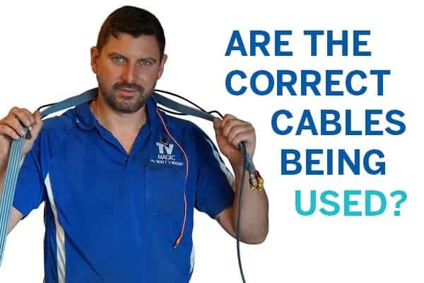 Correct cables being used for TV installation